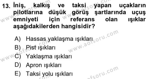 Havaalanı Sistemi Dersi 2023 - 2024 Yılı Yaz Okulu Sınavı 13. Soru