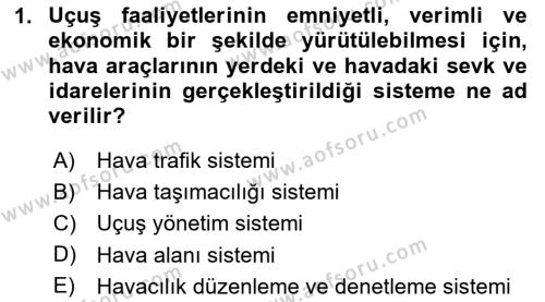 Hava Trafik Kontrol Hizmetleri Dersi 2023 - 2024 Yılı Yaz Okulu Sınavı 1. Soru