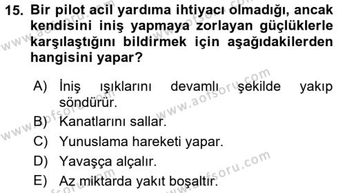 Hava Trafik Kontrol Hizmetleri Dersi 2023 - 2024 Yılı Yaz Okulu Sınavı 15. Soru