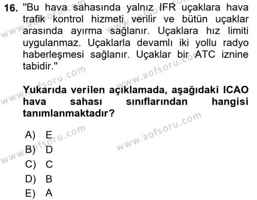 Hava Trafik Kontrol Hizmetleri Dersi 2023 - 2024 Yılı Yaz Okulu Sınavı 16. Soru