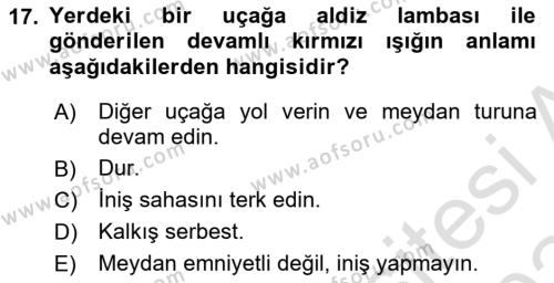 Hava Trafik Kontrol Hizmetleri Dersi 2023 - 2024 Yılı Yaz Okulu Sınavı 17. Soru
