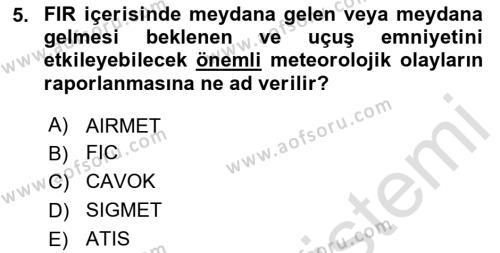 Hava Trafik Kontrol Hizmetleri Dersi 2023 - 2024 Yılı Yaz Okulu Sınavı 5. Soru