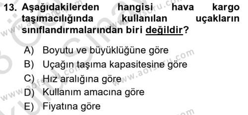 Hava Kargo Ve Tehlikeli Maddeler Dersi 2022 - 2023 Yılı Yaz Okulu Sınavı 13. Soru