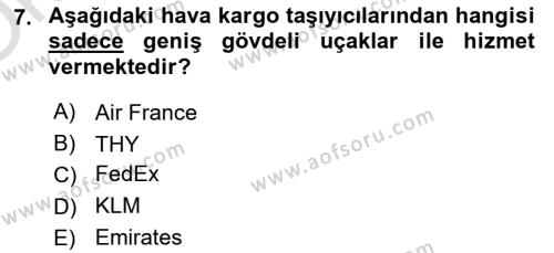 Hava Kargo Ve Tehlikeli Maddeler Dersi 2022 - 2023 Yılı Yaz Okulu Sınavı 7. Soru