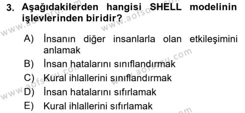 Havacılık Emniyeti Dersi 2023 - 2024 Yılı (Vize) Ara Sınavı 3. Soru