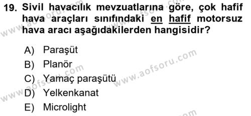 Genel Havacılık Dersi 2020 - 2021 Yılı Yaz Okulu Sınavı 19. Soru