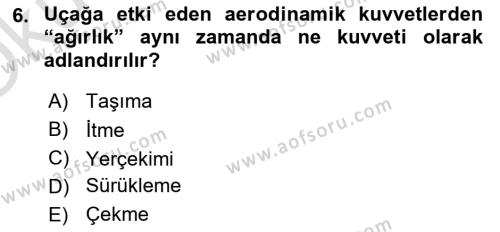 Genel Havacılık Dersi 2021 - 2022 Yılı Yaz Okulu Sınavı 6. Soru