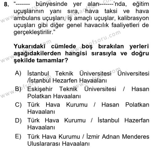 Genel Havacılık Dersi 2021 - 2022 Yılı Yaz Okulu Sınavı 8. Soru