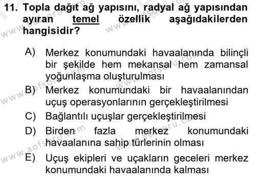 Havayolu İşletmelerinde Operasyonel Planlama Dersi 2018 - 2019 Yılı (Vize) Ara Sınavı 11. Soru