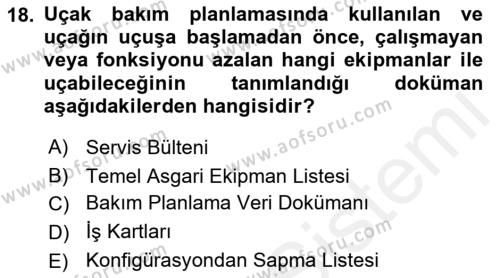 Havayolu İşletmelerinde Operasyonel Planlama Dersi 2018 - 2019 Yılı (Vize) Ara Sınavı 18. Soru