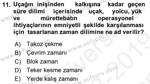 Havayolu İşletmelerinde Operasyonel Planlama Dersi 2018 - 2019 Yılı (Final) Dönem Sonu Sınavı 11. Soru