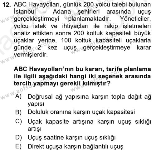 Havayolu İşletmelerinde Operasyonel Planlama Dersi 2018 - 2019 Yılı (Final) Dönem Sonu Sınavı 12. Soru