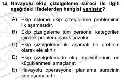 Havayolu İşletmelerinde Operasyonel Planlama Dersi 2018 - 2019 Yılı (Final) Dönem Sonu Sınavı 14. Soru