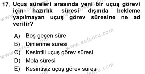 Havayolu İşletmelerinde Operasyonel Planlama Dersi 2018 - 2019 Yılı (Final) Dönem Sonu Sınavı 17. Soru