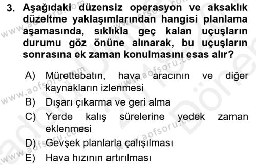 Havayolu İşletmelerinde Operasyonel Planlama Dersi 2018 - 2019 Yılı (Final) Dönem Sonu Sınavı 3. Soru