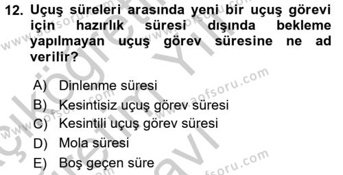 Havayolu İşletmelerinde Operasyonel Planlama Dersi 2018 - 2019 Yılı Yaz Okulu Sınavı 12. Soru