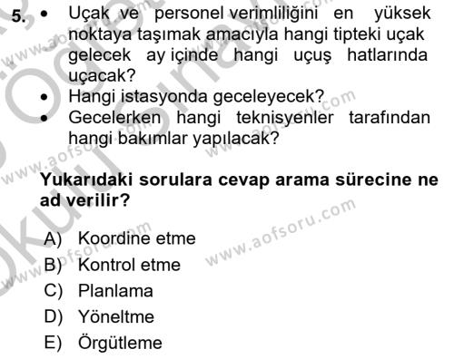 Havayolu İşletmelerinde Operasyonel Planlama Dersi 2018 - 2019 Yılı Yaz Okulu Sınavı 5. Soru