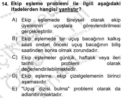 Havayolu İşletmelerinde Operasyonel Planlama Dersi 2020 - 2021 Yılı Yaz Okulu Sınavı 14. Soru