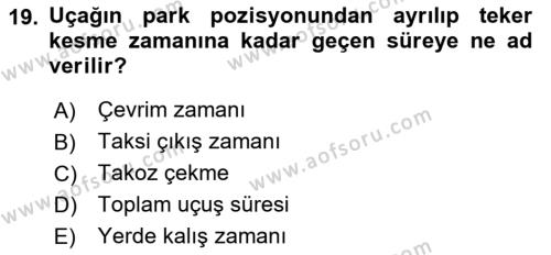 Havayolu İşletmelerinde Operasyonel Planlama Dersi 2020 - 2021 Yılı Yaz Okulu Sınavı 19. Soru