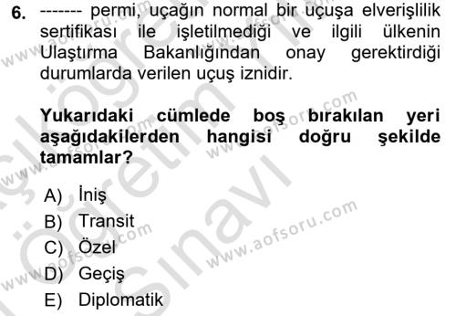 Havayolu İşletmelerinde Operasyonel Planlama Dersi 2020 - 2021 Yılı Yaz Okulu Sınavı 6. Soru