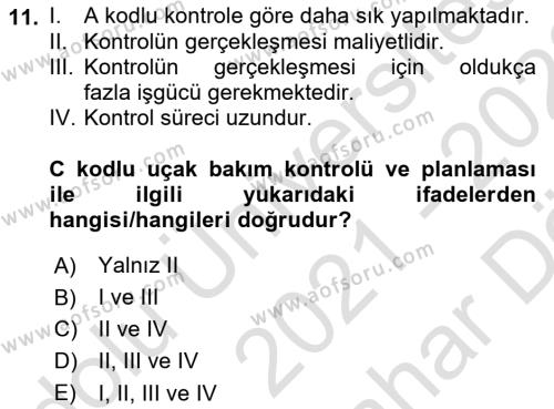 Havayolu İşletmelerinde Operasyonel Planlama Dersi 2021 - 2022 Yılı (Vize) Ara Sınavı 11. Soru