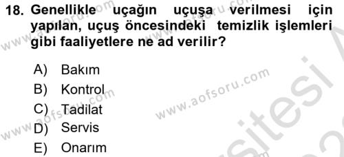 Havayolu İşletmelerinde Operasyonel Planlama Dersi 2021 - 2022 Yılı (Vize) Ara Sınavı 18. Soru