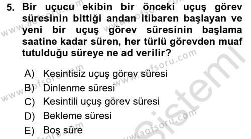 Havayolu İşletmelerinde Operasyonel Planlama Dersi 2021 - 2022 Yılı (Final) Dönem Sonu Sınavı 5. Soru