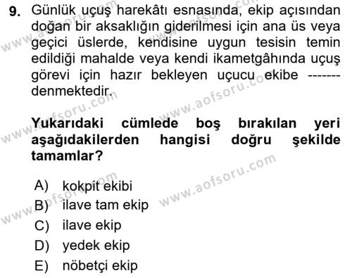 Havayolu İşletmelerinde Operasyonel Planlama Dersi 2021 - 2022 Yılı (Final) Dönem Sonu Sınavı 9. Soru