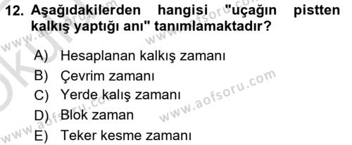 Havayolu İşletmelerinde Operasyonel Planlama Dersi 2021 - 2022 Yılı Yaz Okulu Sınavı 12. Soru