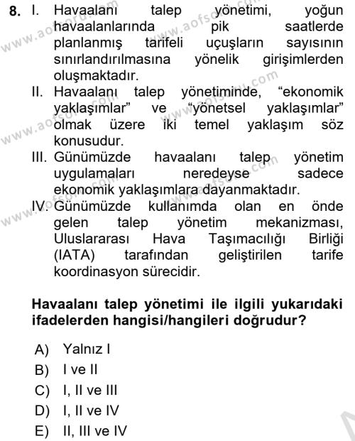 Havayolu İşletmelerinde Operasyonel Planlama Dersi 2021 - 2022 Yılı Yaz Okulu Sınavı 8. Soru