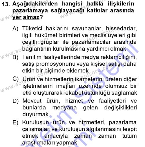 Halkla İlişkiler Dersi 2013 - 2014 Yılı (Final) Dönem Sonu Sınavı 13. Soru