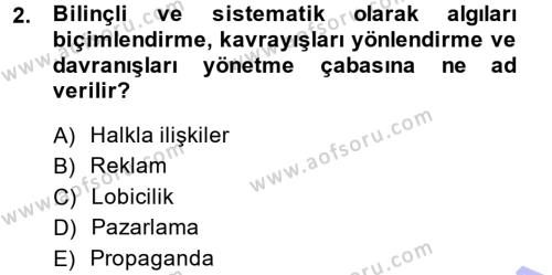 Halkla İlişkiler Dersi 2013 - 2014 Yılı (Final) Dönem Sonu Sınavı 2. Soru