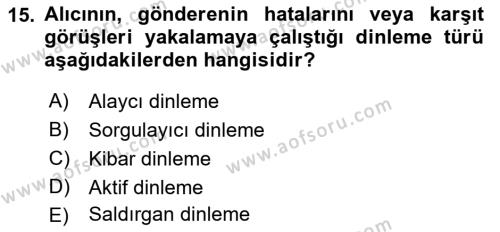 Halkla İlişkilerde Etkili İletişim Dersi 2021 - 2022 Yılı Yaz Okulu Sınavı 15. Soru