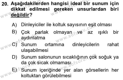 Halkla İlişkilerde Etkili İletişim Dersi 2021 - 2022 Yılı Yaz Okulu Sınavı 20. Soru