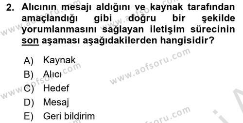 Halkla İlişkilerde Etkili İletişim Dersi 2022 - 2023 Yılı Yaz Okulu Sınavı 2. Soru