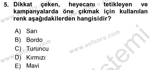 Halkla İlişkilerde Etkili İletişim Dersi 2022 - 2023 Yılı Yaz Okulu Sınavı 5. Soru