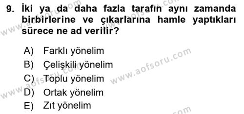 Halkla İlişkilerde Etkili İletişim Dersi 2022 - 2023 Yılı Yaz Okulu Sınavı 9. Soru