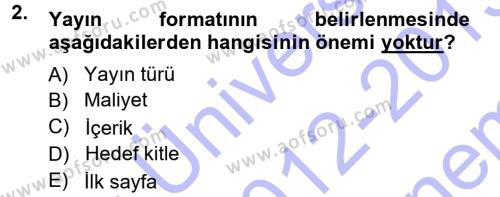 Halkla İlişkiler Uygulama Teknikleri Dersi 2012 - 2013 Yılı (Final) Dönem Sonu Sınavı 2. Soru