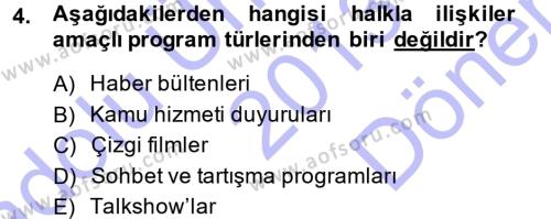 Halkla İlişkiler Uygulama Teknikleri Dersi 2013 - 2014 Yılı (Final) Dönem Sonu Sınavı 4. Soru