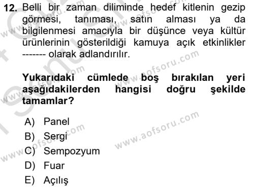 Halkla İlişkiler Uygulama Teknikleri Dersi 2023 - 2024 Yılı (Final) Dönem Sonu Sınavı 12. Soru