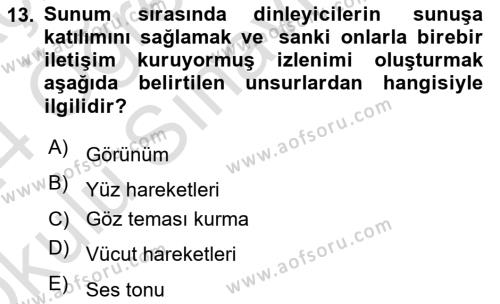 Halkla İlişkiler Uygulama Teknikleri Dersi 2023 - 2024 Yılı Yaz Okulu Sınavı 13. Soru