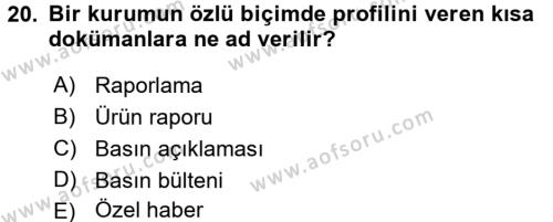 Halkla İlişkiler Uygulamaları ve Örnek Olaylar Dersi 2017 - 2018 Yılı 3 Ders Sınavı 20. Soru