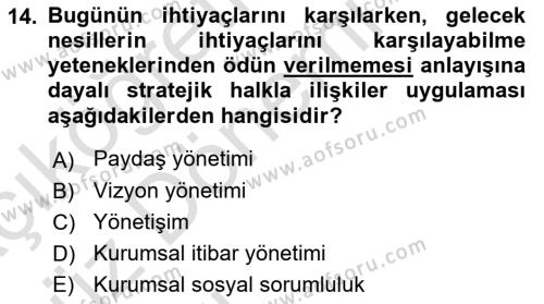 Halkla İlişkiler Yönetimi Dersi 2019 - 2020 Yılı (Vize) Ara Sınavı 14. Soru