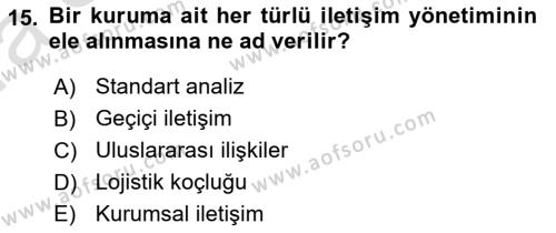 Halkla İlişkiler Yönetimi Dersi 2019 - 2020 Yılı (Vize) Ara Sınavı 15. Soru