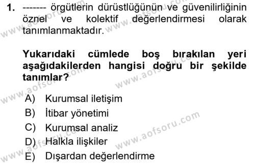 Halkla İlişkiler Yönetimi Dersi 2020 - 2021 Yılı Yaz Okulu Sınavı 1. Soru