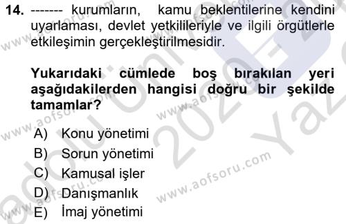 Halkla İlişkiler Yönetimi Dersi 2020 - 2021 Yılı Yaz Okulu Sınavı 14. Soru