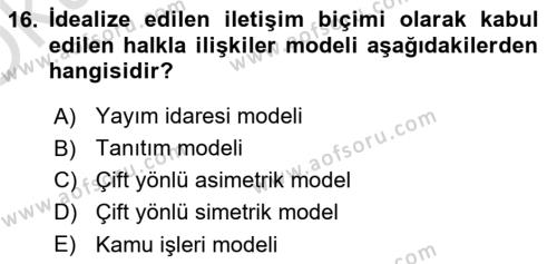 Halkla İlişkiler Yönetimi Dersi 2021 - 2022 Yılı Yaz Okulu Sınavı 16. Soru