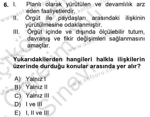 Halkla İlişkiler Yönetimi Dersi 2021 - 2022 Yılı Yaz Okulu Sınavı 6. Soru