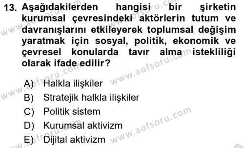 Halkla İlişkiler Yönetimi Dersi 2023 - 2024 Yılı (Vize) Ara Sınavı 13. Soru