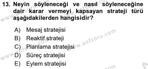 Halkla İlişkiler Yönetimi Dersi 2023 - 2024 Yılı Yaz Okulu Sınavı 13. Soru